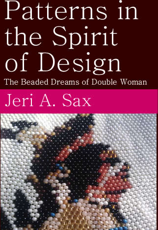 Patterns in the Spirit of Design - The Beaded Dreams of Double Woman